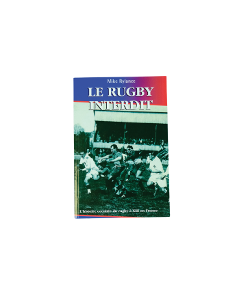 LIVRE " LE RUGBY INTERDIT "